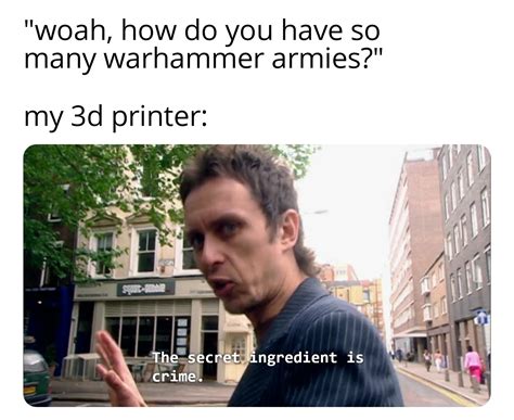 Printer go brrr : r/Grimdank .